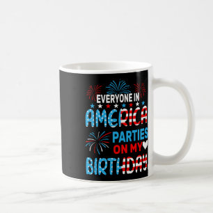 Mug Drôle Tout Le Monde En Amérique Fête À Mon Anniver