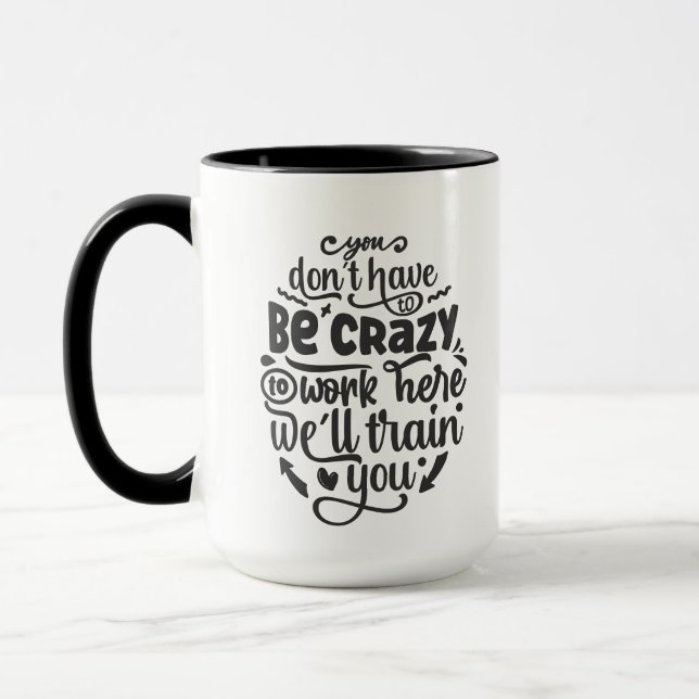 Mug Drôle travail fou bureau d'art de mots (Gauche)