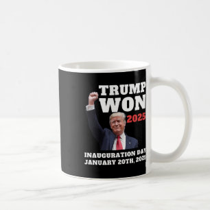 Mug Drôle Trump a gagné Jour d'inauguration 2025 Équip