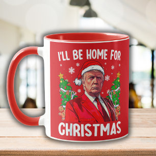 Mug Drôle Trump Santa Hat Je serai à la maison pour No