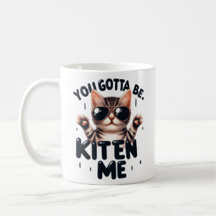 Mug Drôle Tu Dois Être Kitten Me Tri-Blend Chemise