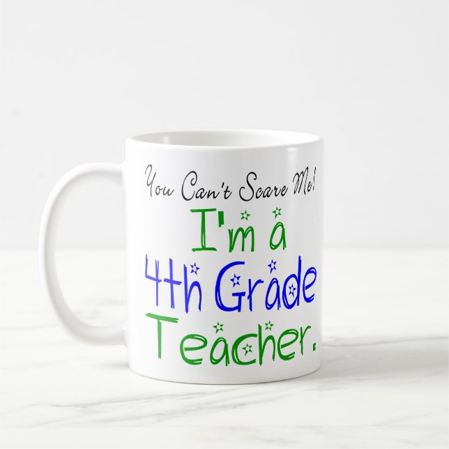 Mug Drôle, tu ne peux pas me faire peur Enseignant de  (Gauche)