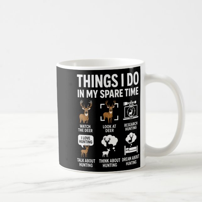 Mug Drôles de Choses de Cerf que je Fais en Chassant P (Droite)