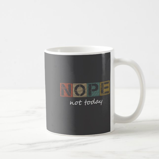 Mug Drôles de citations sarcastiques Non pas aujourd'h (Droite)