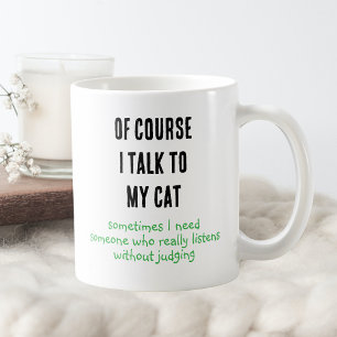 Mug Drôles de citations sur le fait de parler à mon ch