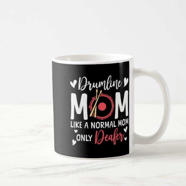 Mug Drumline Mom Like A Normal Mom Drumming Lover Drum (Droite)
