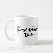 Mug du club de mamans fatigué