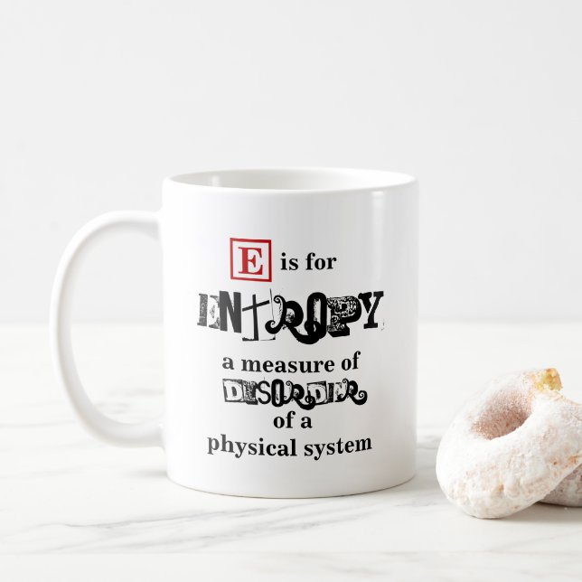 Mug E est pour Entropy physique (Avec donut)