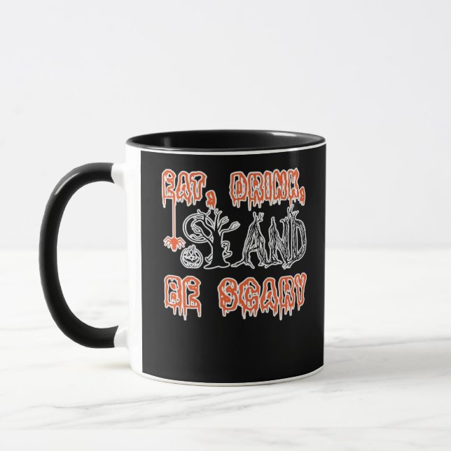 Mug Eat Drink And Be Scary Classic Creative Casual (Gauche)