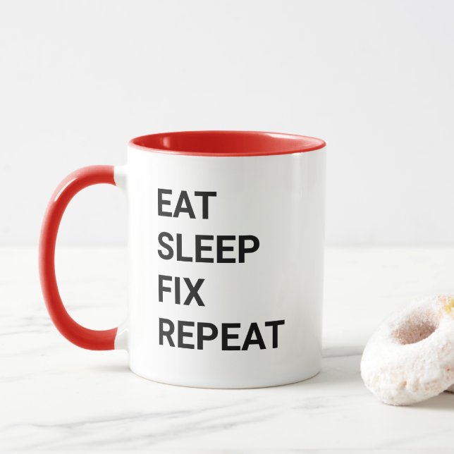 Mug Eat Sleep Fix Repeat Funny Handyman Mechanic IT (Avec donut)