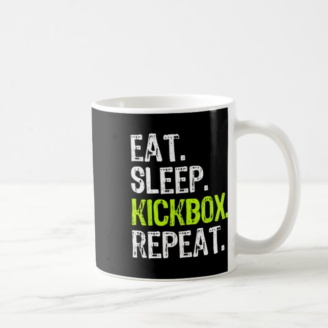 Mug Eat Sleep Kickbox Repeat Kickboxing Kick Boxing Fu (Droite)