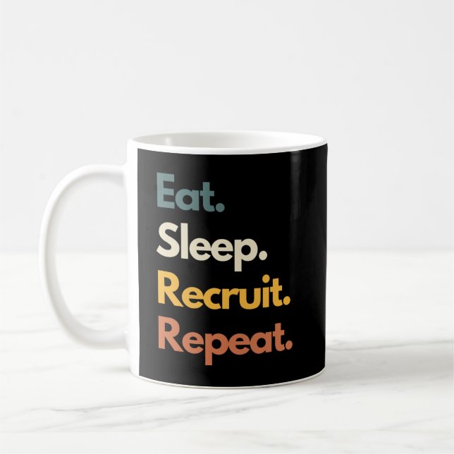 Mug Eat Sleep Recruit Répéter Funny Recruiter (Gauche)