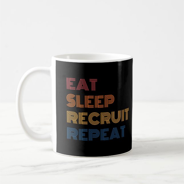 Mug Eat Sleep Recruit Répéter Funny Retro HR Recruiter (Gauche)