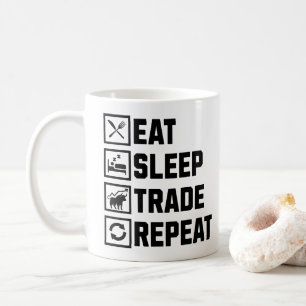 Mug Eat Sleep Trade Repeat Funny Stock Market Trader