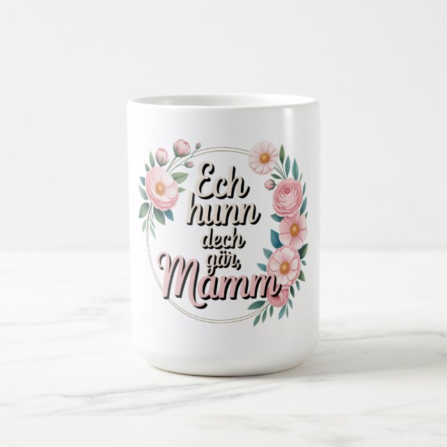 Mug Ech hunn dech gär, Mamm (Centre)