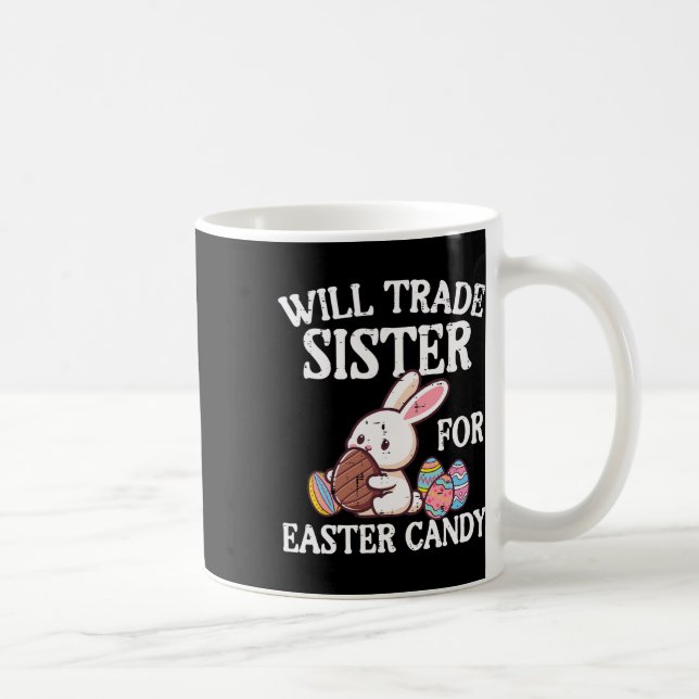 Mug Échangerai ma sœur contre des bonbons de Pâques Fa (Droite)