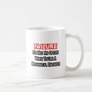 Mug Échec...Pas une option...Ingénieur mécanique
