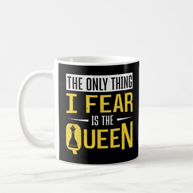 Mug Échecboard La Seule Chose Que Je Crains, C'Est Les (Gauche)