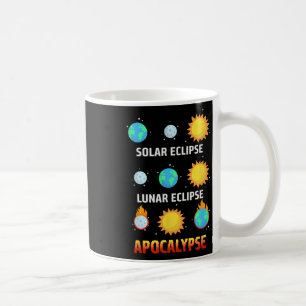 Mug Eclipse Lunaire Eclipse Apocalypse Funny Eclipse