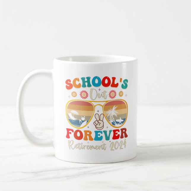 Mug Écoles Out Forever Retraité Enseignant Jour Dernie (Gauche)