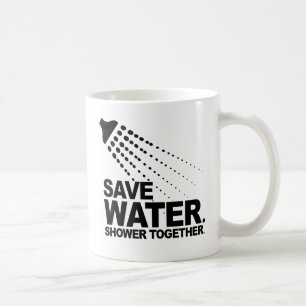 MUG ÉCONOMISEZ L'EAU. PRENEZ UNE DOUCHE ENSEMBLE.