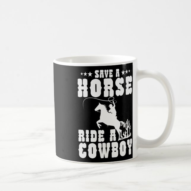 Mug Économisez Une Promenade À Cheval Un Cowboy Drôle  (Droite)