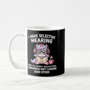 Mug Écoute à mes propres conditions Désolé, vous n'ave