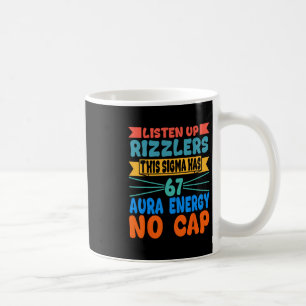 Mug Écoutez les Rizzlers Ce Sigma a 67 Énergie Aura S
