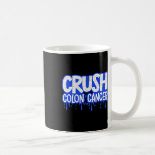 Mug Écraser le cancer du côlon, chimiothérapie de sens