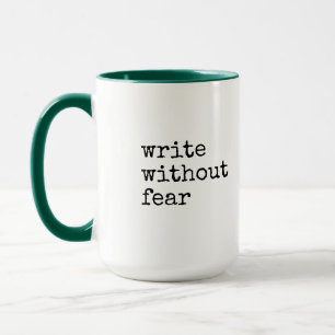 Mug Écrire sans peur Éditer sans pitié Écrivains