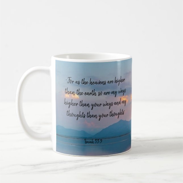 Mug Écriture, Isaïe 55:8,9, Mes voies sont plus Hautes (Gauche)