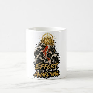 Mug Effort est la racine de l'éveil Café Dhammapada