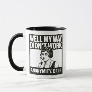 Mug Eh bien, ma méthode n'a pas fonctionné - Femme - M
