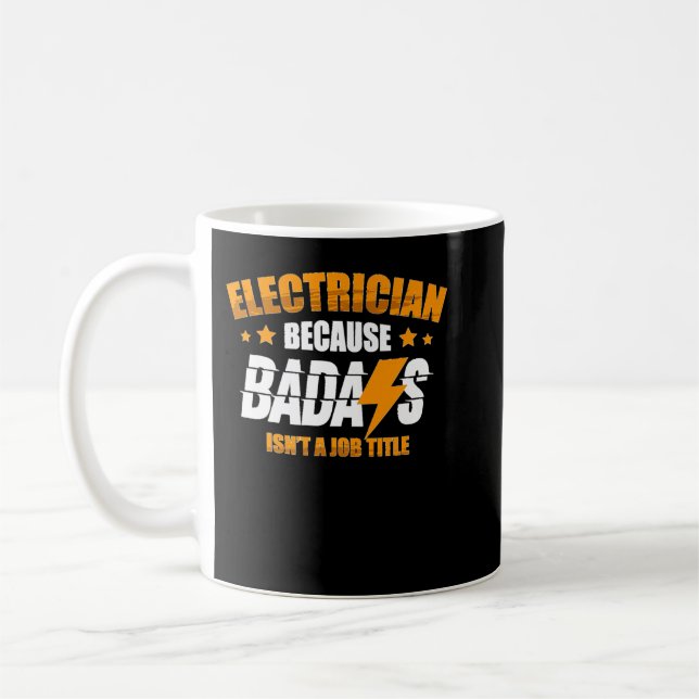 Mug Électricien parce que Badass n'est pas un titre d' (Gauche)