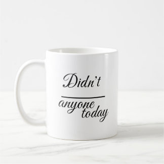Mug Élégant "Personne aujourd'hui" | Typographie de sc
