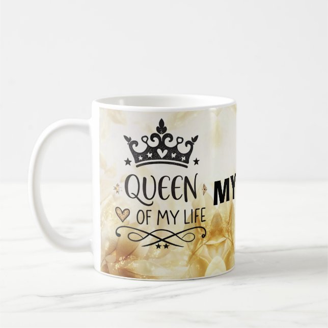 Mug Elegant Queen of my Life-my mom  (Gauche)
