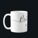 Mug Élégant Script Bridesmaid Nom personnalisé<br><div class="desc">Élégant Script Bridesmaid Coffee Mug. Fonctionne avec une police de script tendance et élégante,  personnalise avec le nom de la servante de messagerie.</div>
