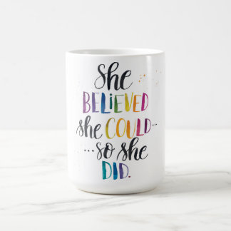 Mug Elle a cru qu'elle pourrait… Ainsi elle a fait.