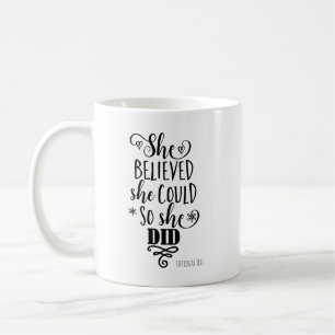 Mug ELLE A CRU QU'ELLE POUVAIT DONC ELLE A FAIT Coutum