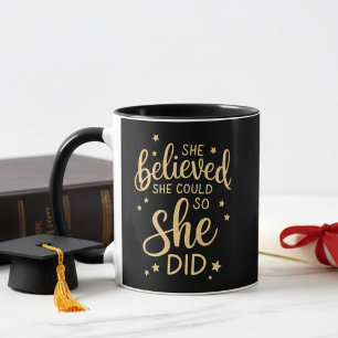 Mug Elle a cru qu'elle pouvait donc elle l'a fait Cita