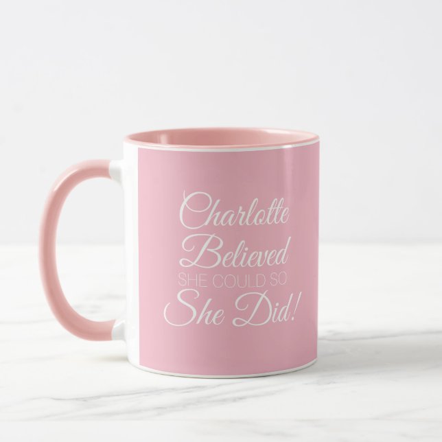 Mug Elle a cru qu'elle pouvait rose (Gauche)