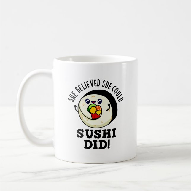 Mug Elle Croyait Qu'Elle Pourrait Sushi A Fait Un Jeu  (Gauche)