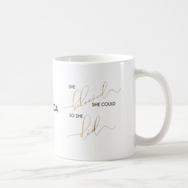 Mug Elle Croyait Qu'Elle Pouvait Ainsi Faire Personnal (Droite)