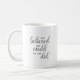 Mug Elle Croyait Qu'Elle Pouvait Le Faire.