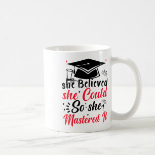 Mug Elle Croyait Qu'Elle Pouvait Le Faire Pour Qu'Elle