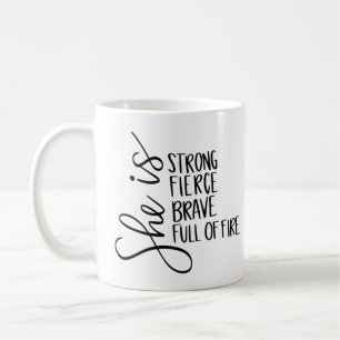 Mug Elle Est Forte Fierce Brave Plein De Cadeau De Feu