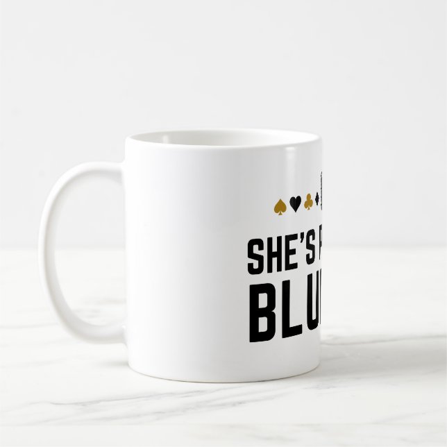 Mug Elle est probablement Bluff - Casino Poker Bluff c (Gauche)