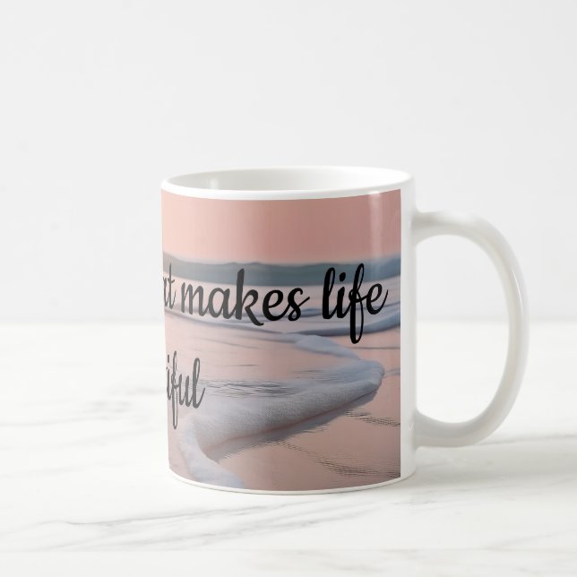 Mug Elle rend la vie belle (Droite)