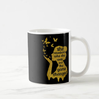 Mug Elle Se Souvient De Qui Elle Était Et Du Jeu Chang