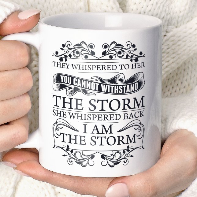 Mug Elle S'Est Dérangée En Retour Je Suis La Tempête (Créateur téléchargé)